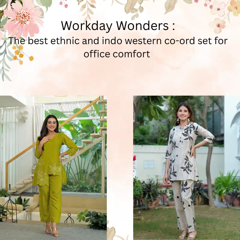 Ethnic and indo western co ord